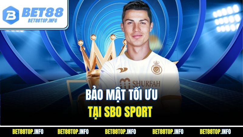 Bảo mật tối ưu tại SBO Sport 